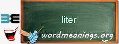 WordMeaning blackboard for liter